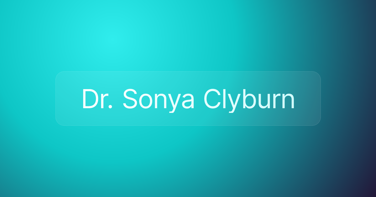 Dr. Sonya Clyburn