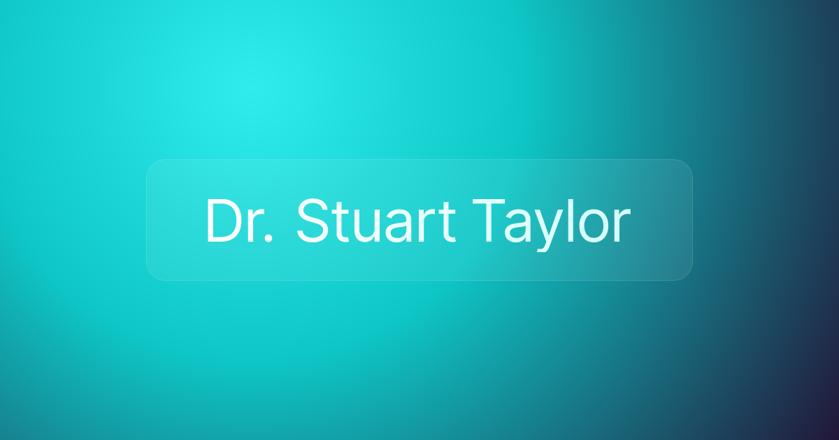 Dr. Stuart Taylor