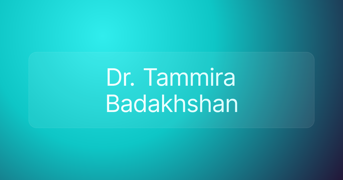 Dr. Tammira Badakhshan