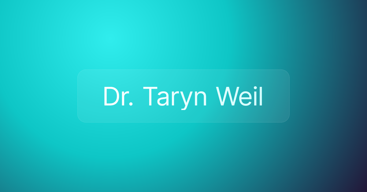 Dr. Taryn Weil