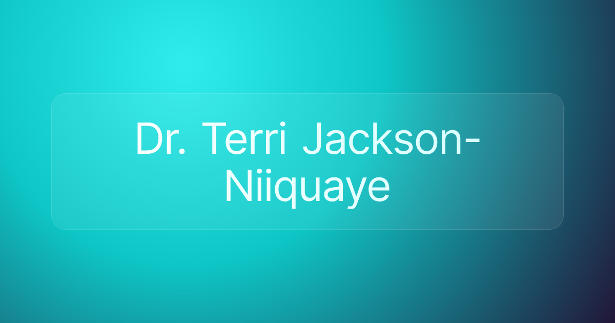 Dr. Terri Jackson-Niiquaye