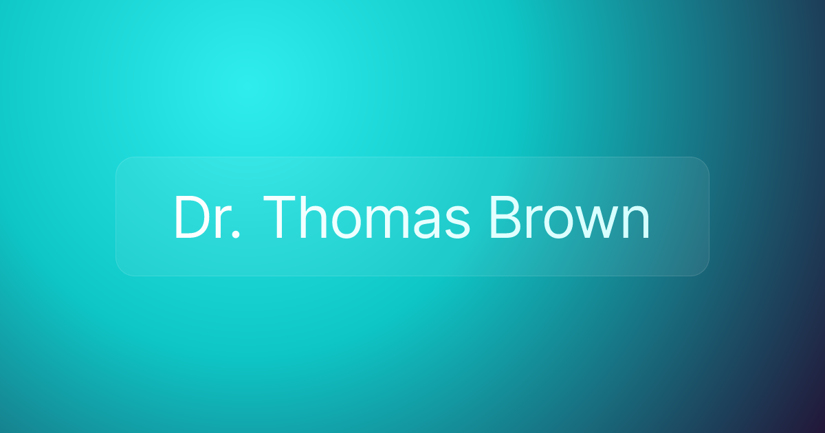Dr. Thomas Brown
