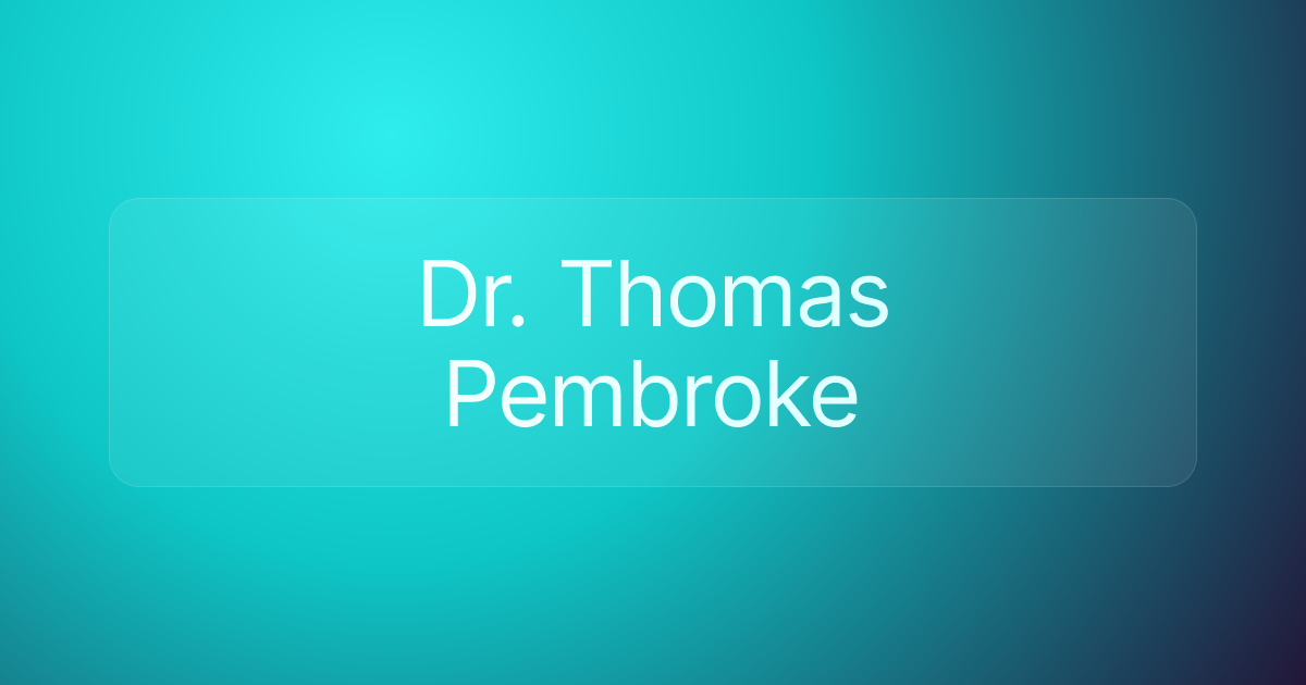 Dr. Thomas Pembroke