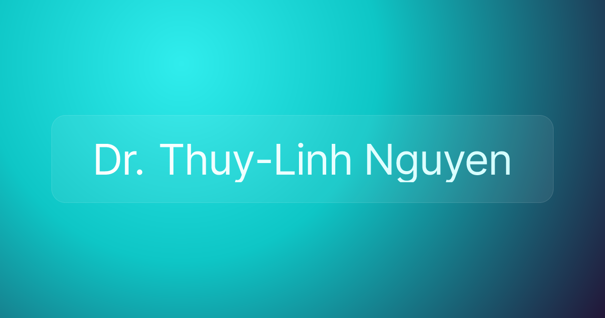 Dr. Thuy-Linh Nguyen