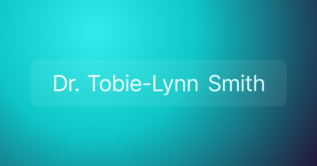 Dr. Tobie-Lynn Smith