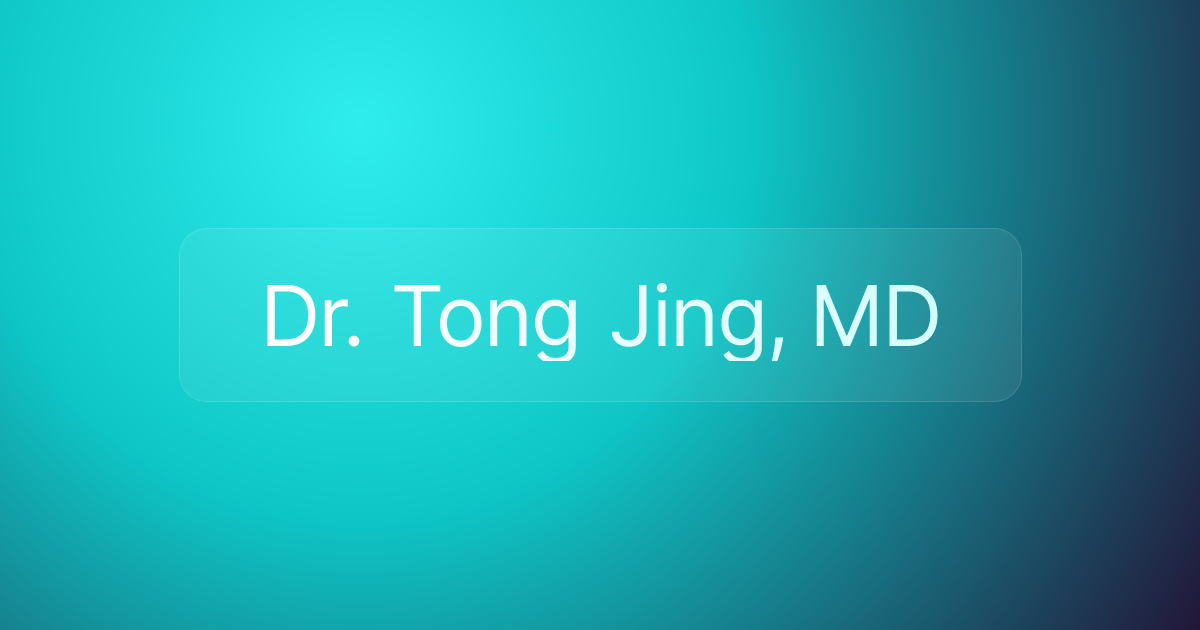 Dr. Tong Jing, MD