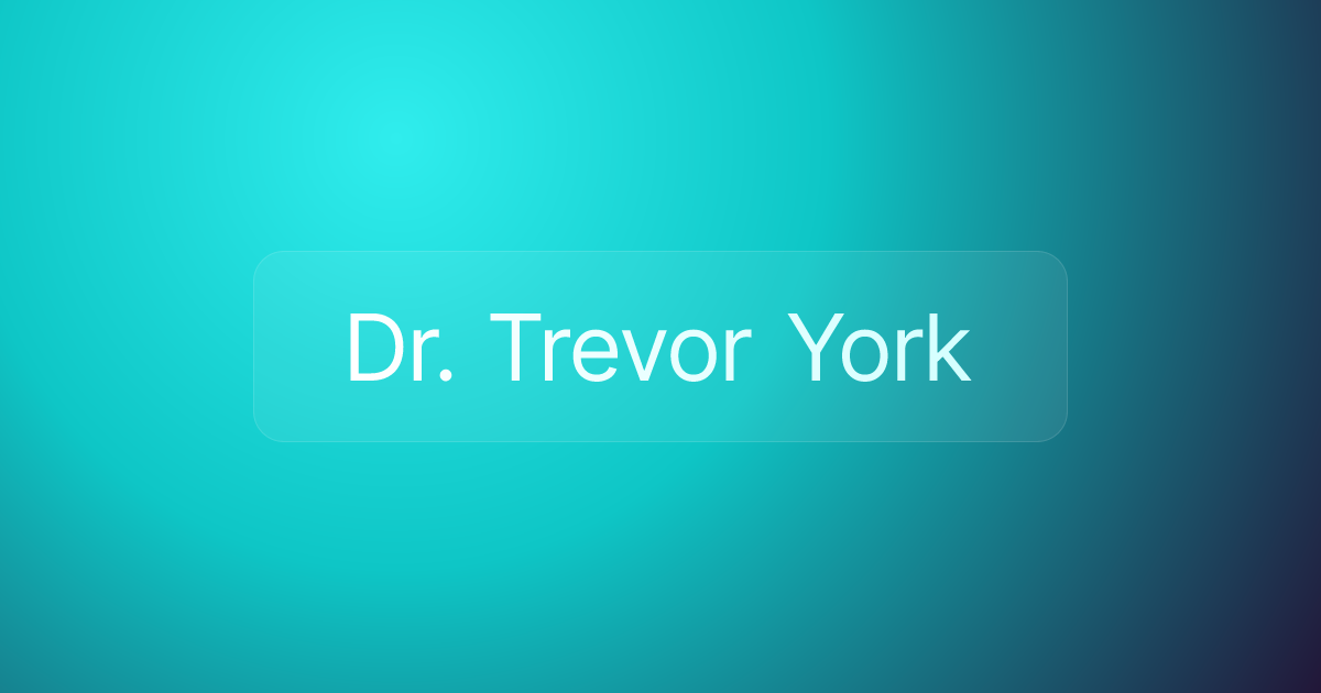 Dr. Trevor York