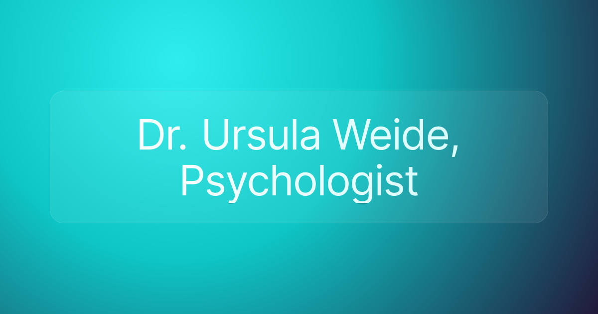 Dr. Ursula Weide, Psychologist