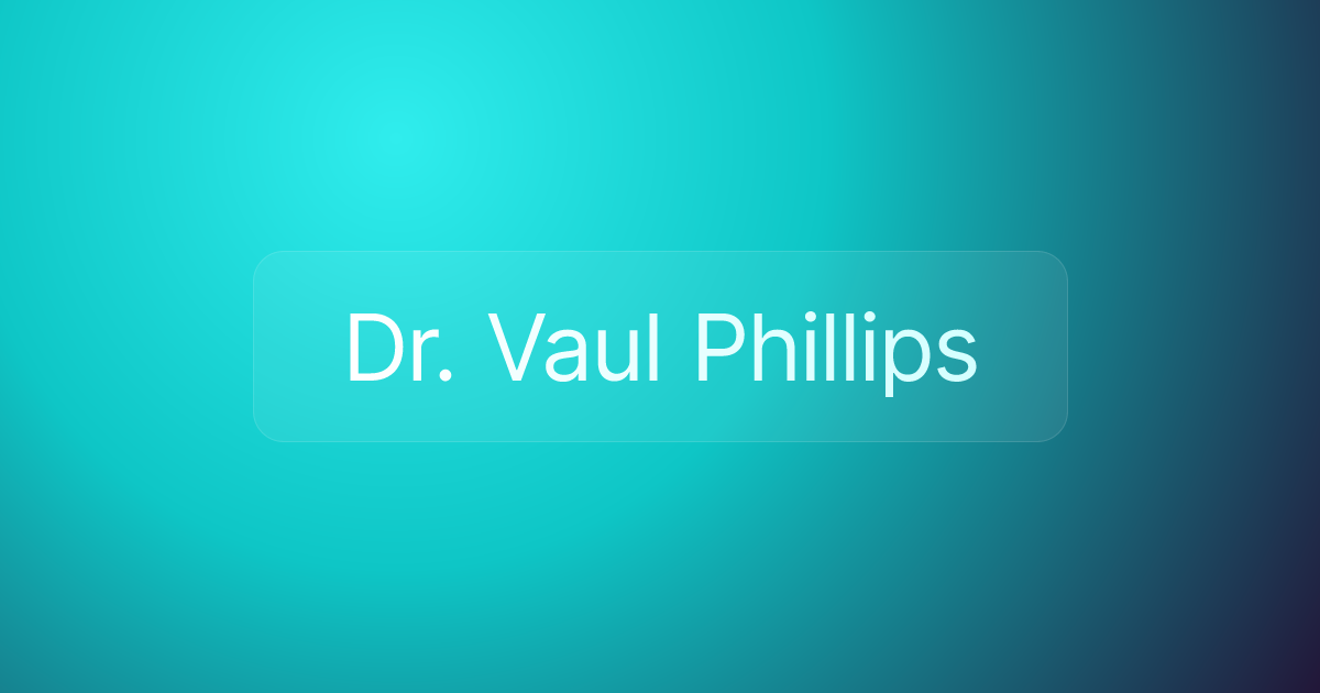 Dr. Vaul Phillips