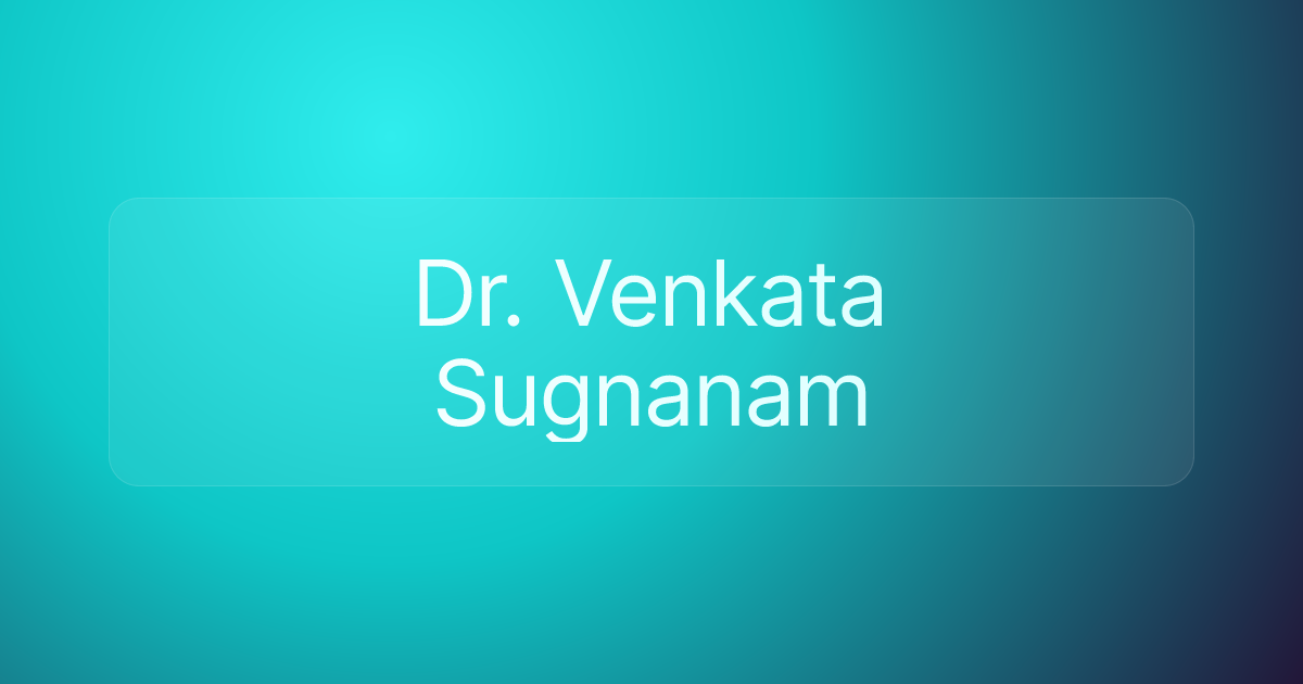 Dr. Venkata Sugnanam