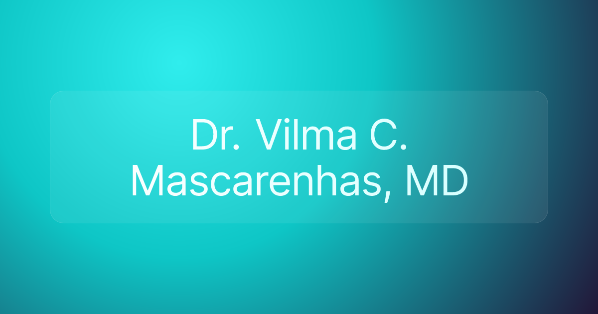 Dr. Vilma C. Mascarenhas, MD