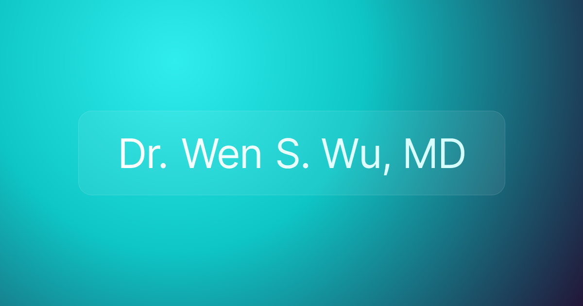 Dr. Wen S. Wu, MD