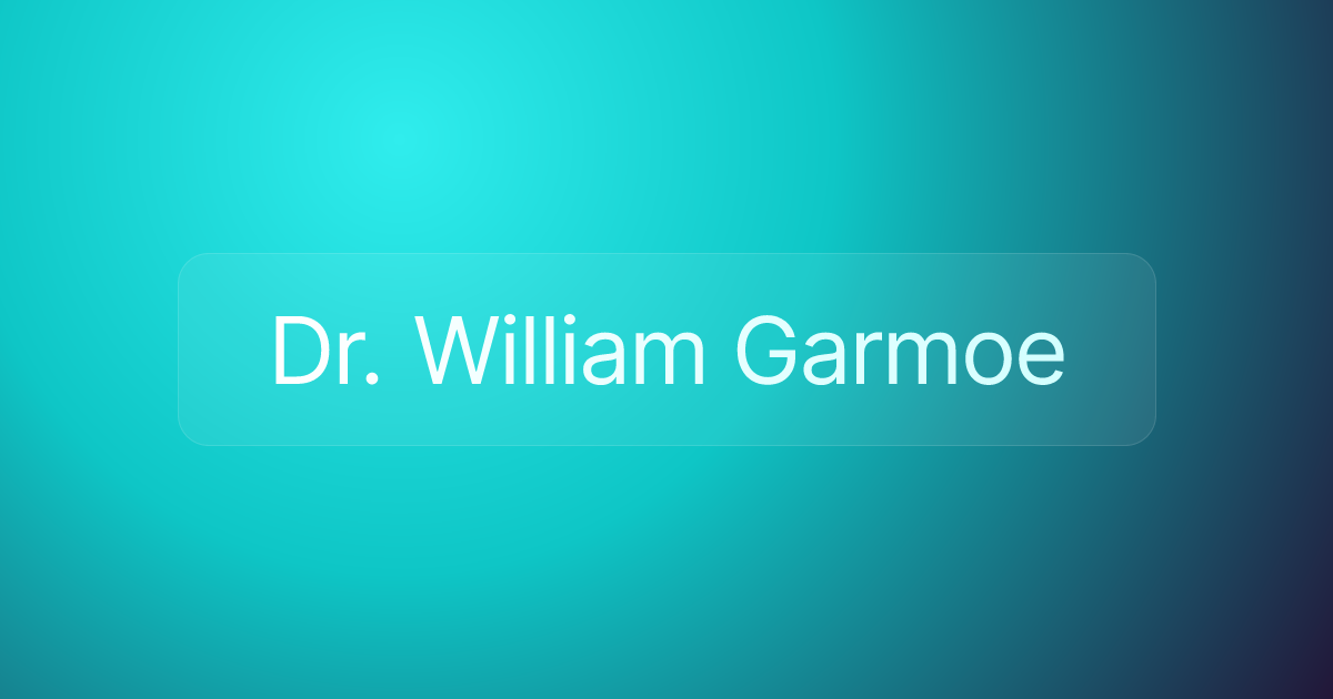 Dr. William Garmoe