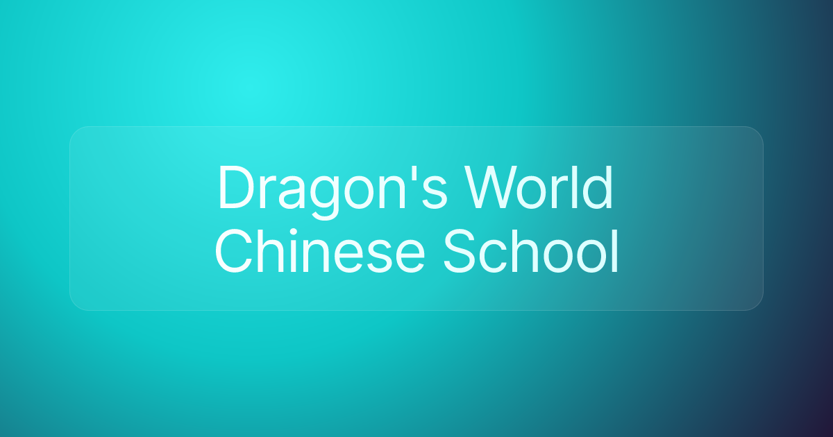 Dragon's World Chinese School