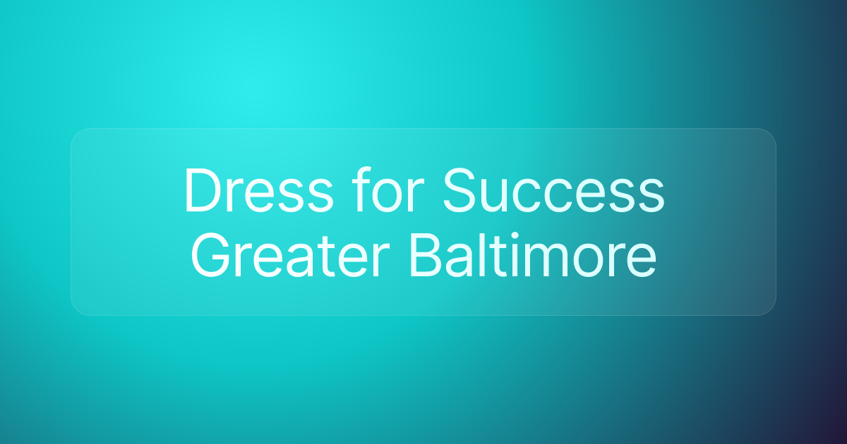 Dress for Success Greater Baltimore