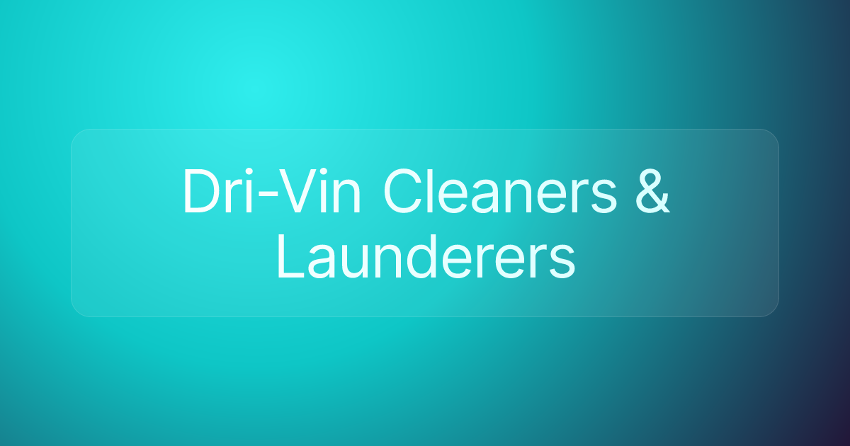 Dri-Vin Cleaners & Launderers