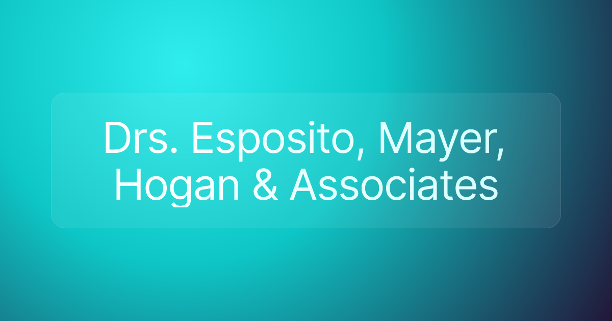 Drs. Esposito, Mayer, Hogan & Associates