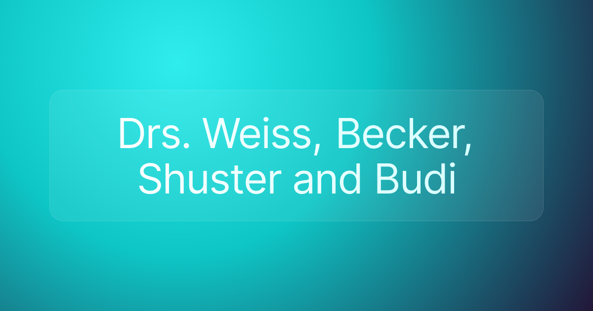Drs. Weiss, Becker, Shuster and Budi
