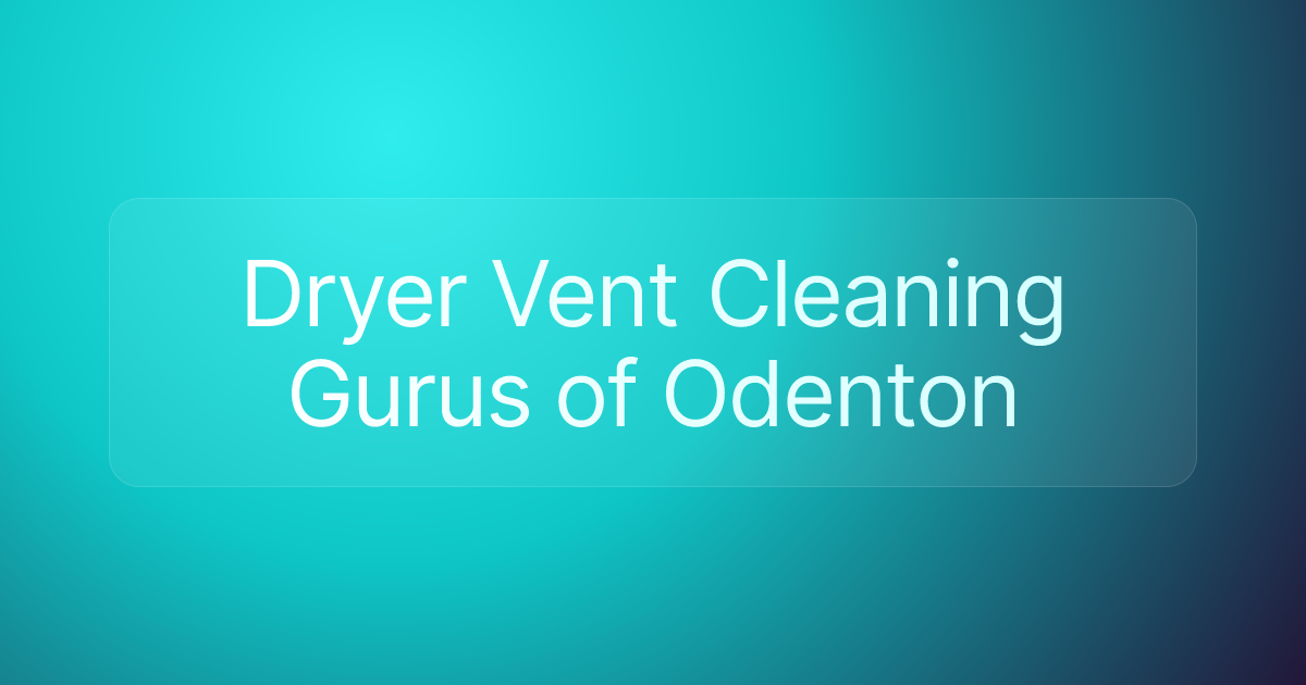 Dryer Vent Cleaning Gurus of Odenton