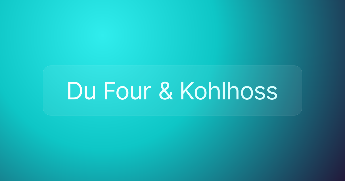 Du Four & Kohlhoss