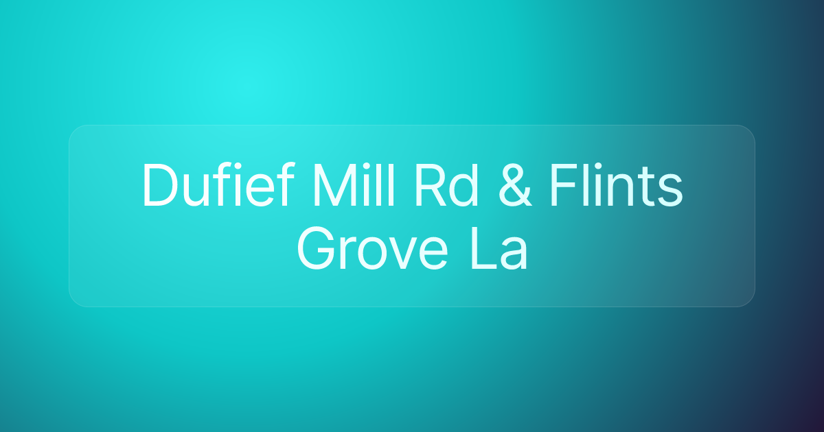Dufief Mill Rd & Flints Grove La
