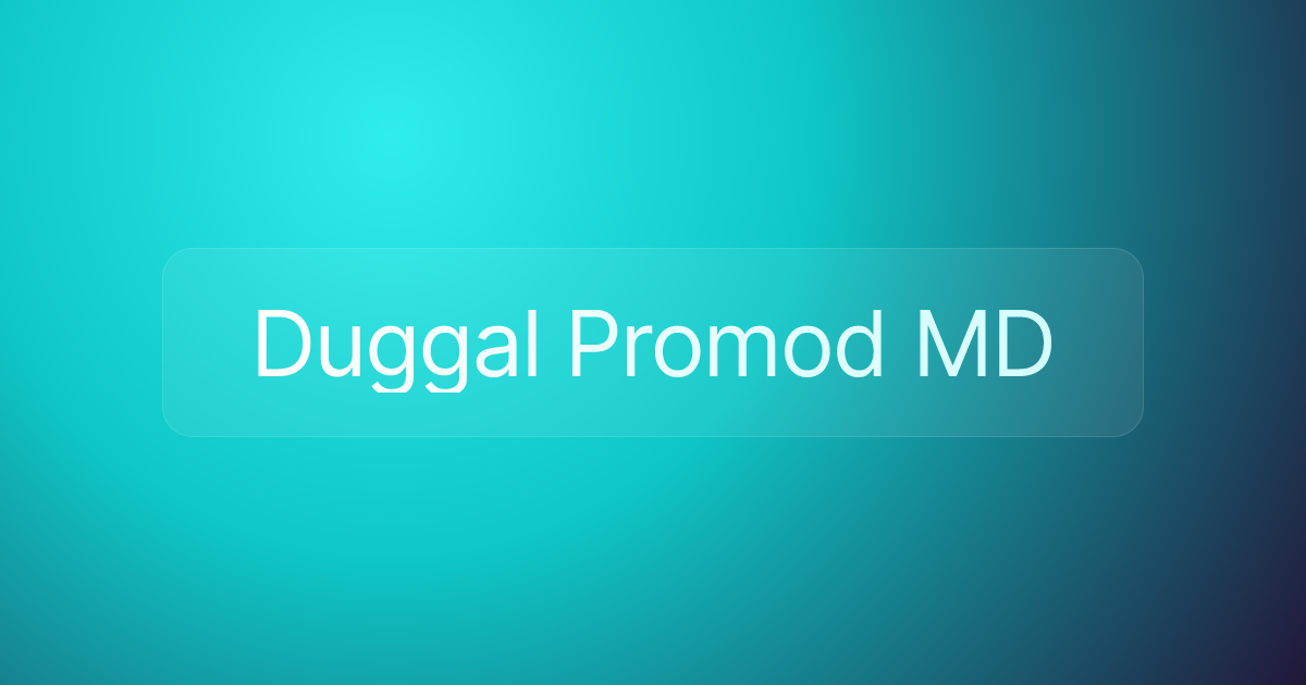 Duggal Promod MD