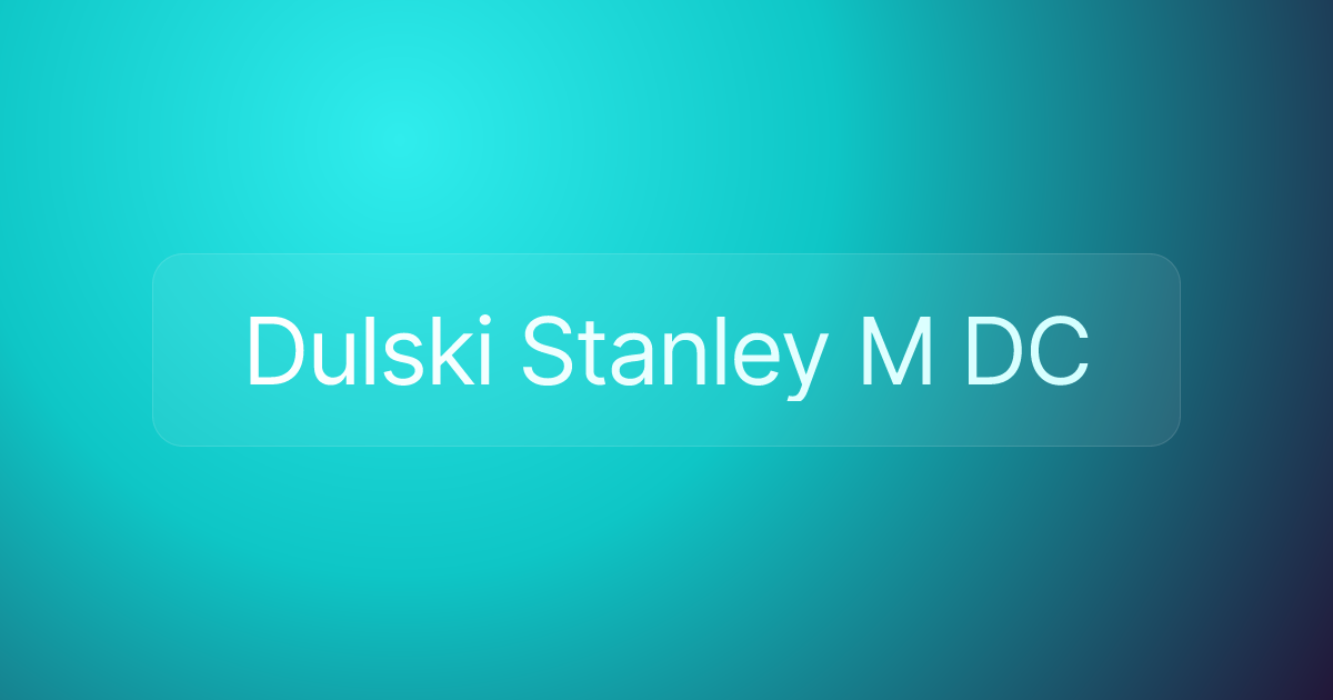 Dulski Stanley M DC
