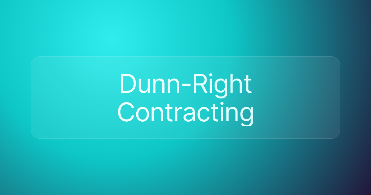 Dunn-Right Contracting