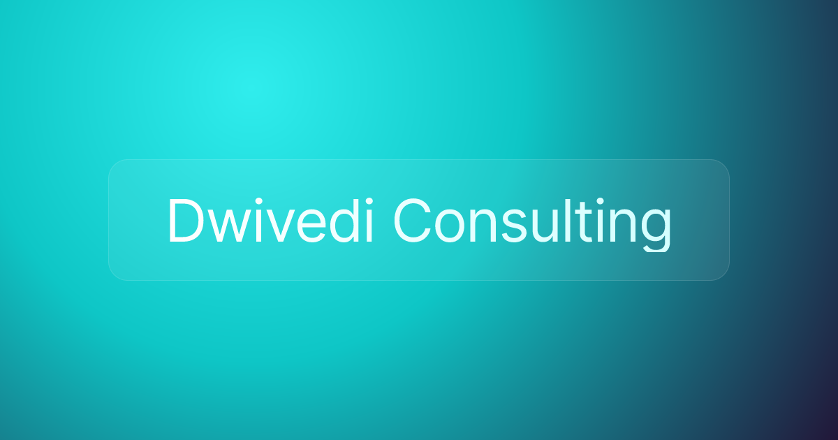 Dwivedi Consulting