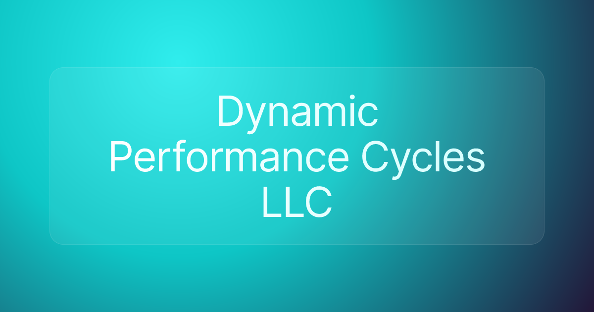 Dynamic Performance Cycles LLC