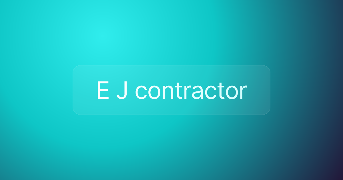E J contractor