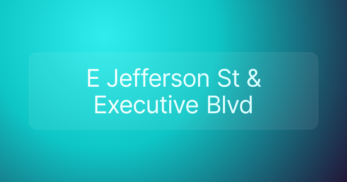 E Jefferson St & Executive Blvd
