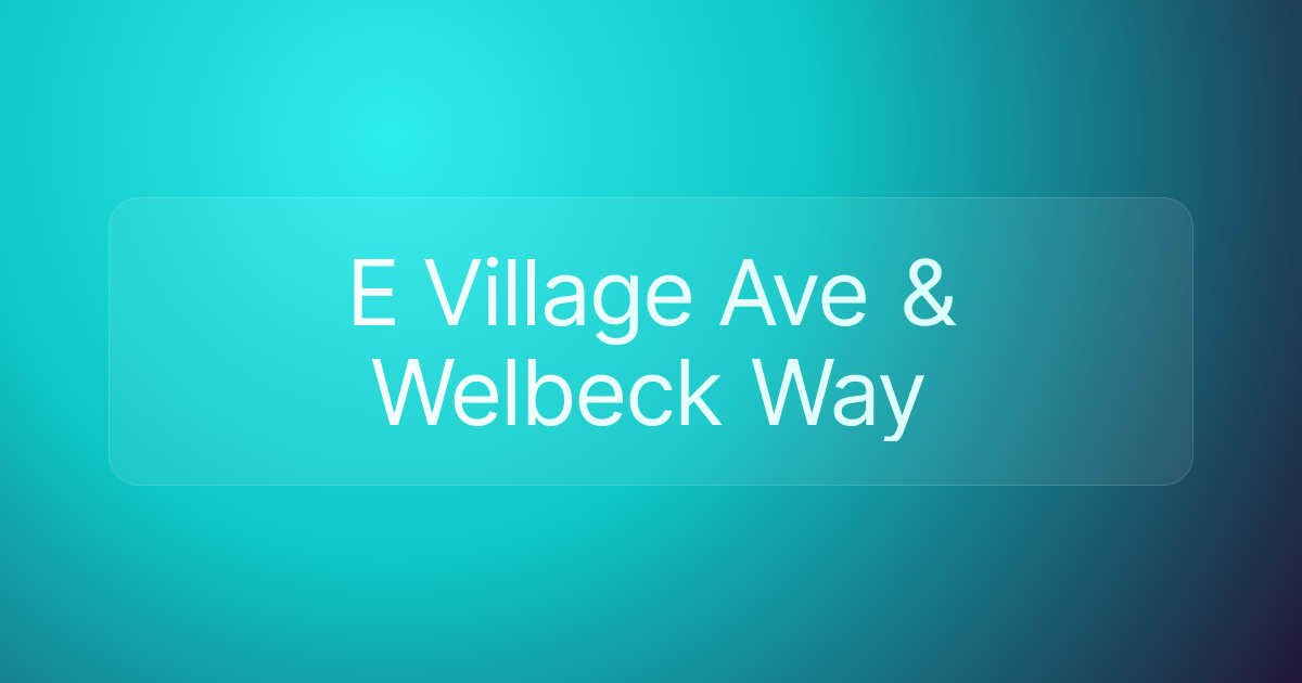 E Village Ave & Welbeck Way