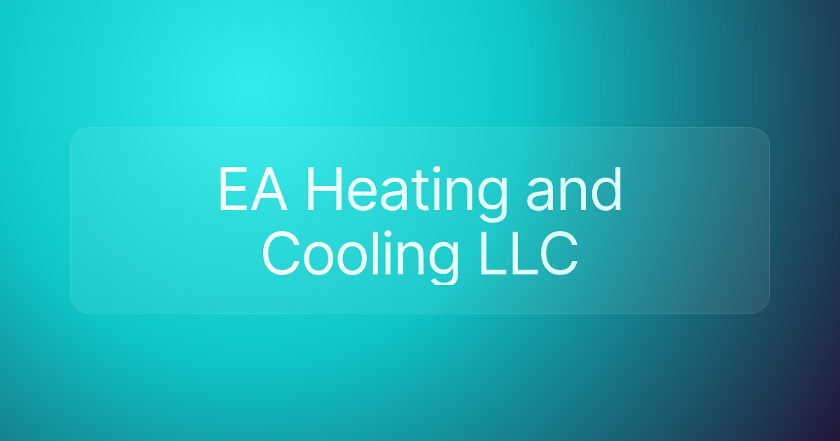EA Heating and Cooling LLC