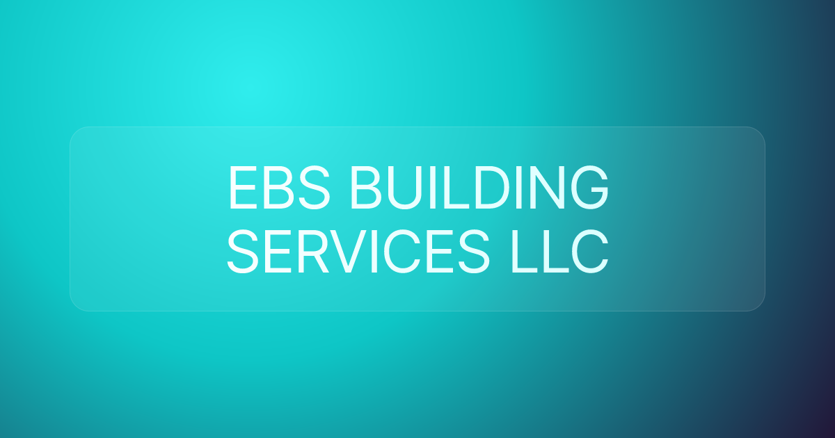 EBS BUILDING SERVICES LLC