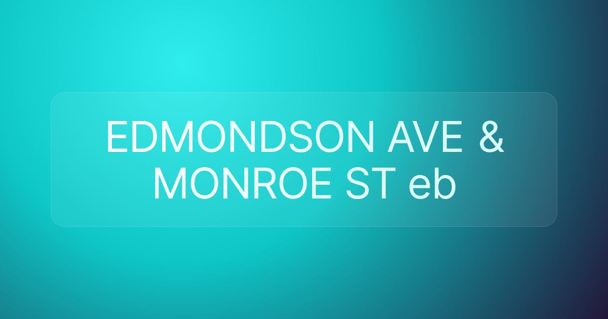 EDMONDSON AVE & MONROE ST eb