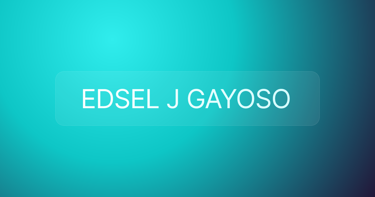 EDSEL J GAYOSO