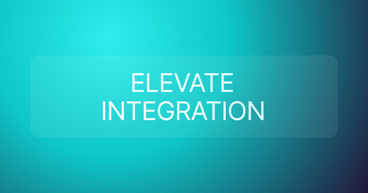 ELEVATE INTEGRATION
