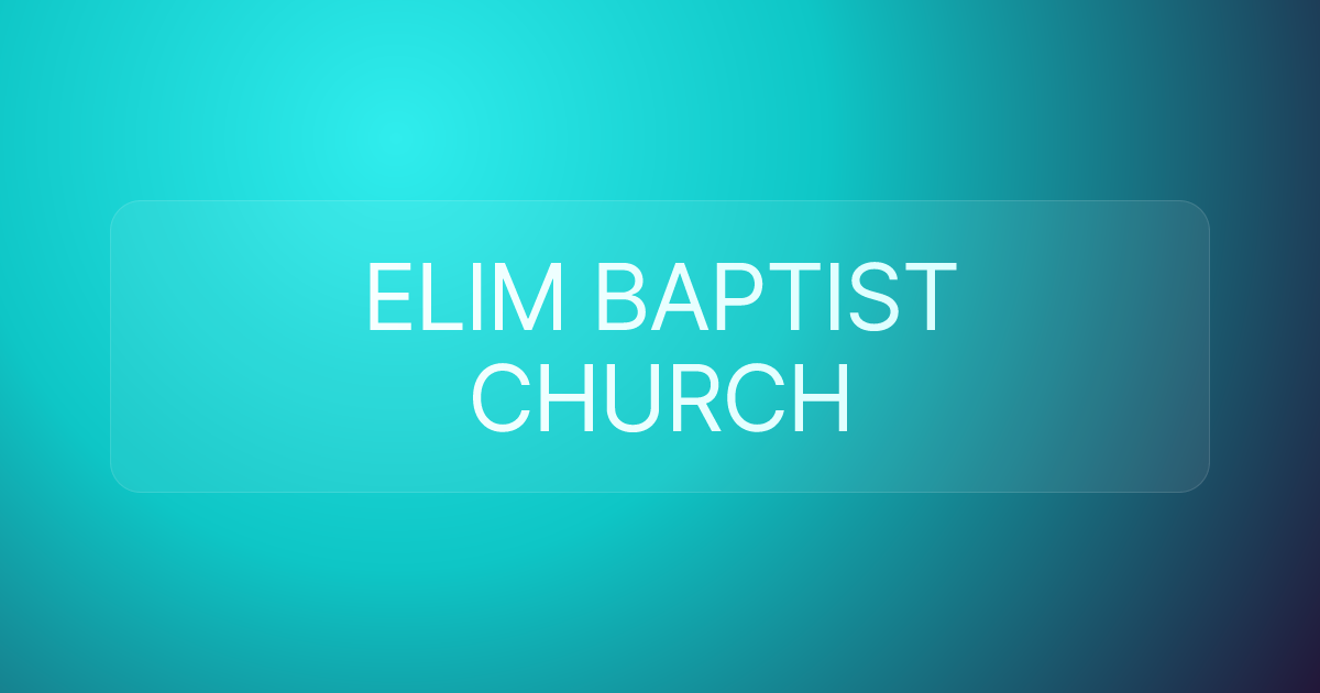 ELIM BAPTIST CHURCH