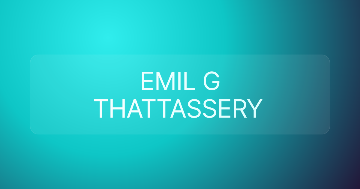 EMIL G THATTASSERY