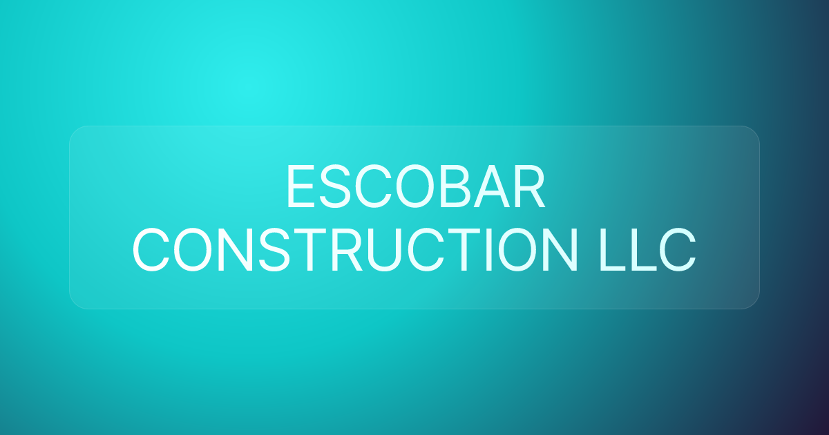 ESCOBAR CONSTRUCTION LLC