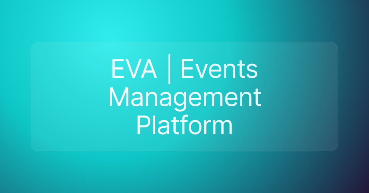 EVA | Events Management Platform