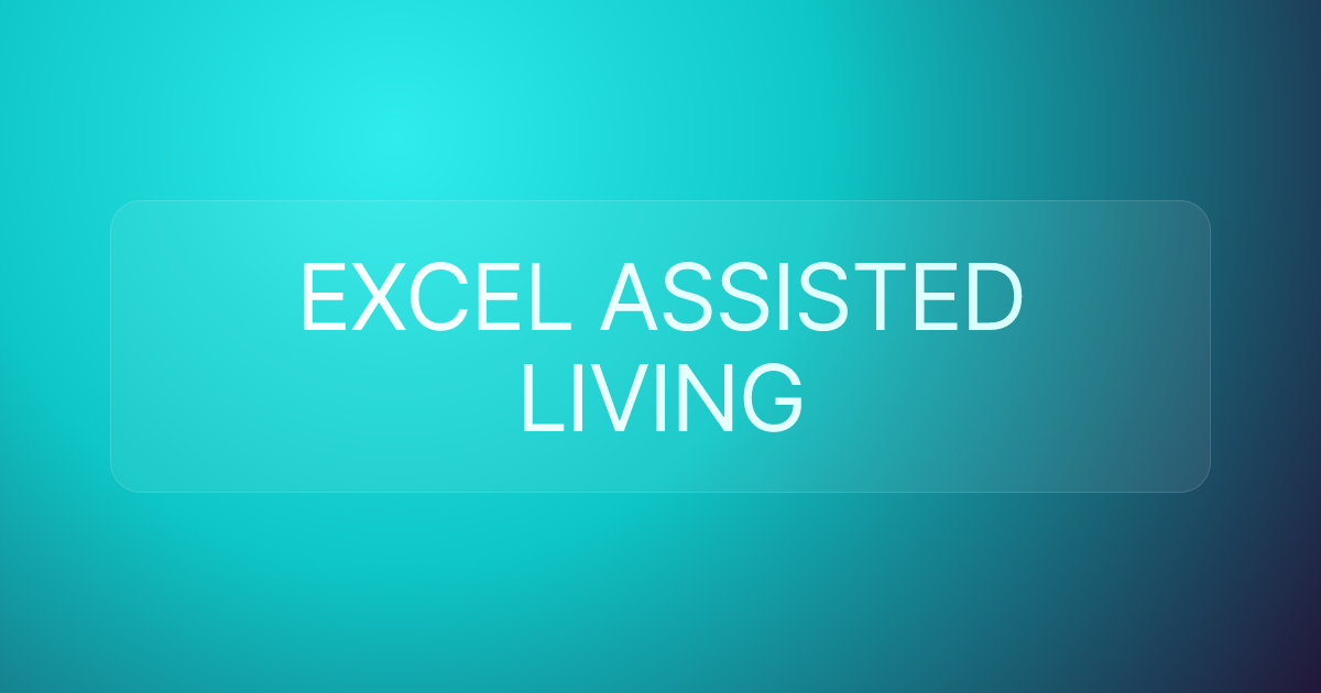 EXCEL ASSISTED LIVING