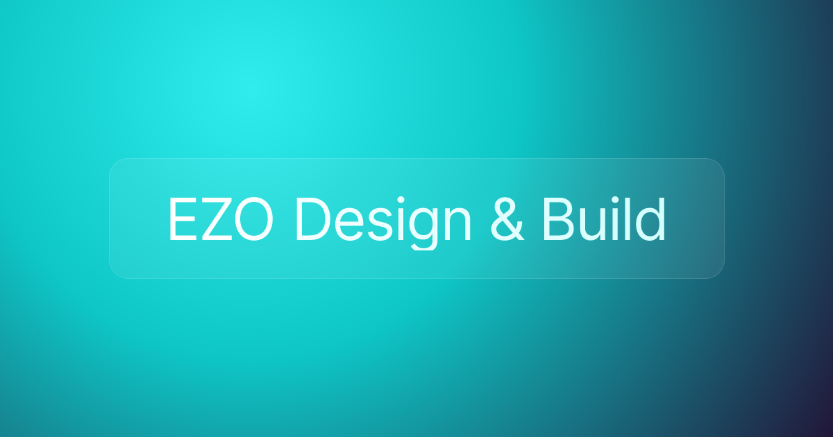 EZO Design & Build