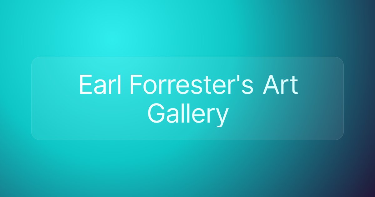 Earl Forrester's Art Gallery