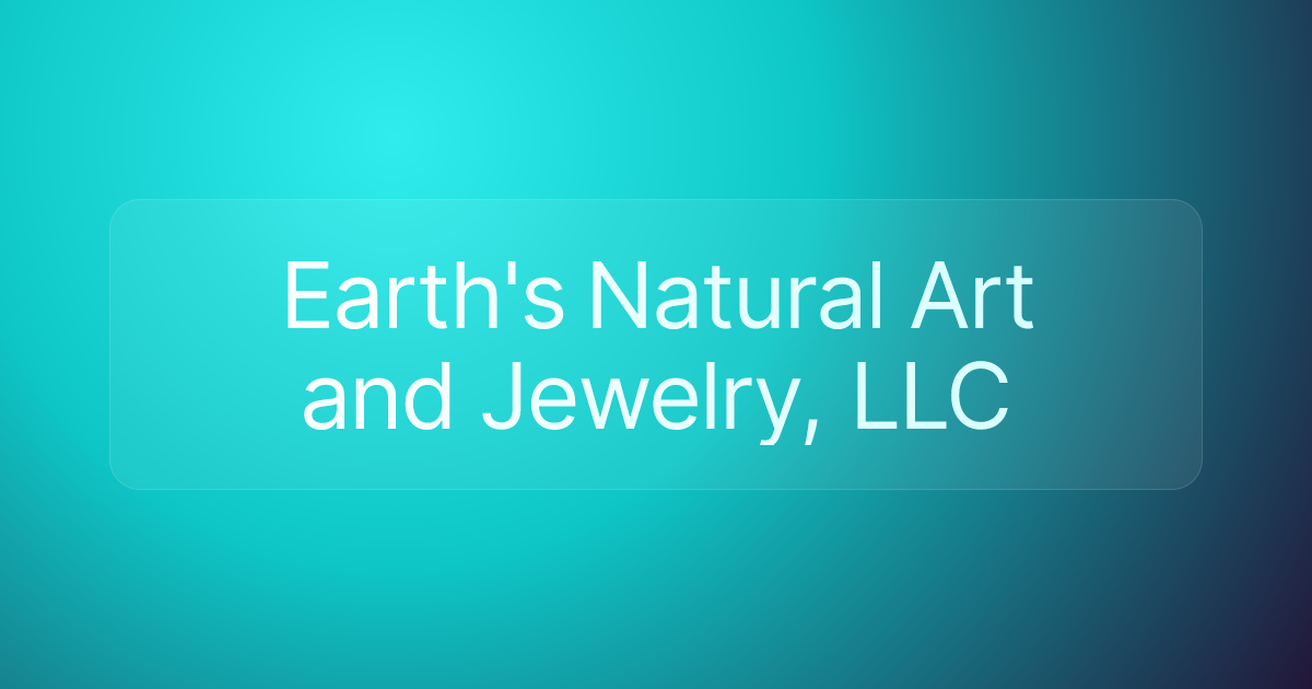Earth's Natural Art and Jewelry, LLC