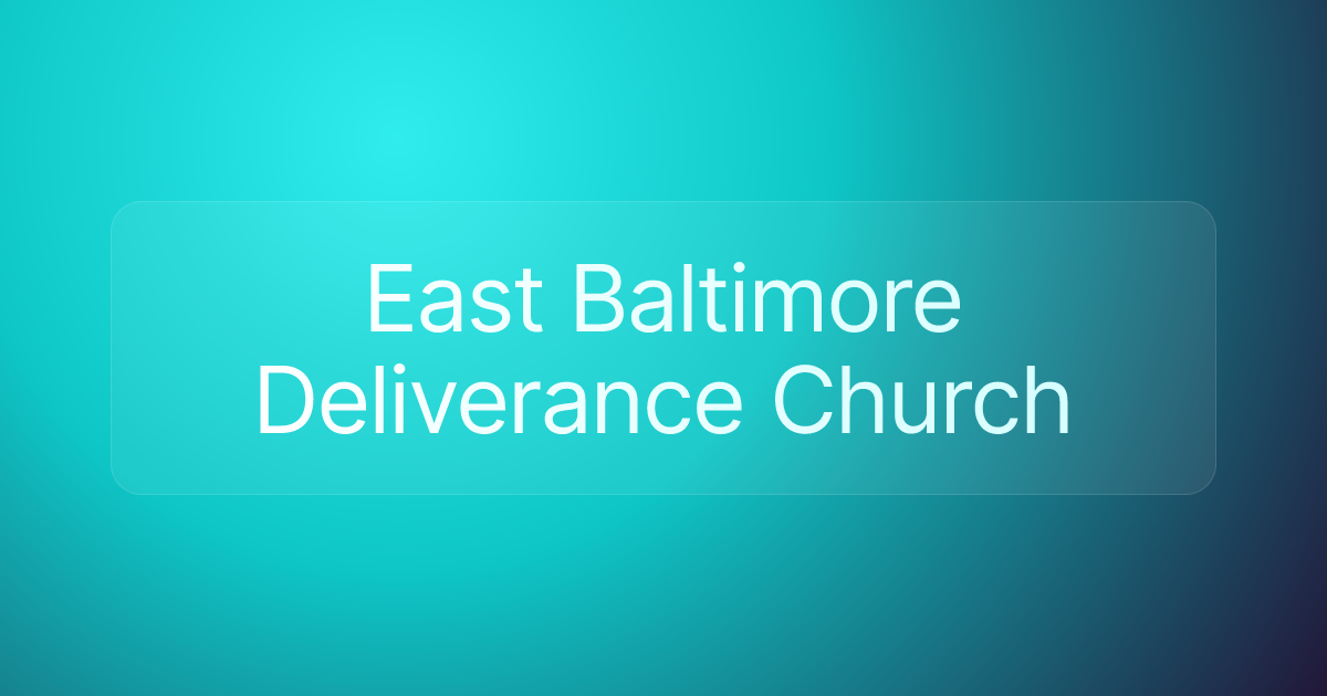 East Baltimore Deliverance Church
