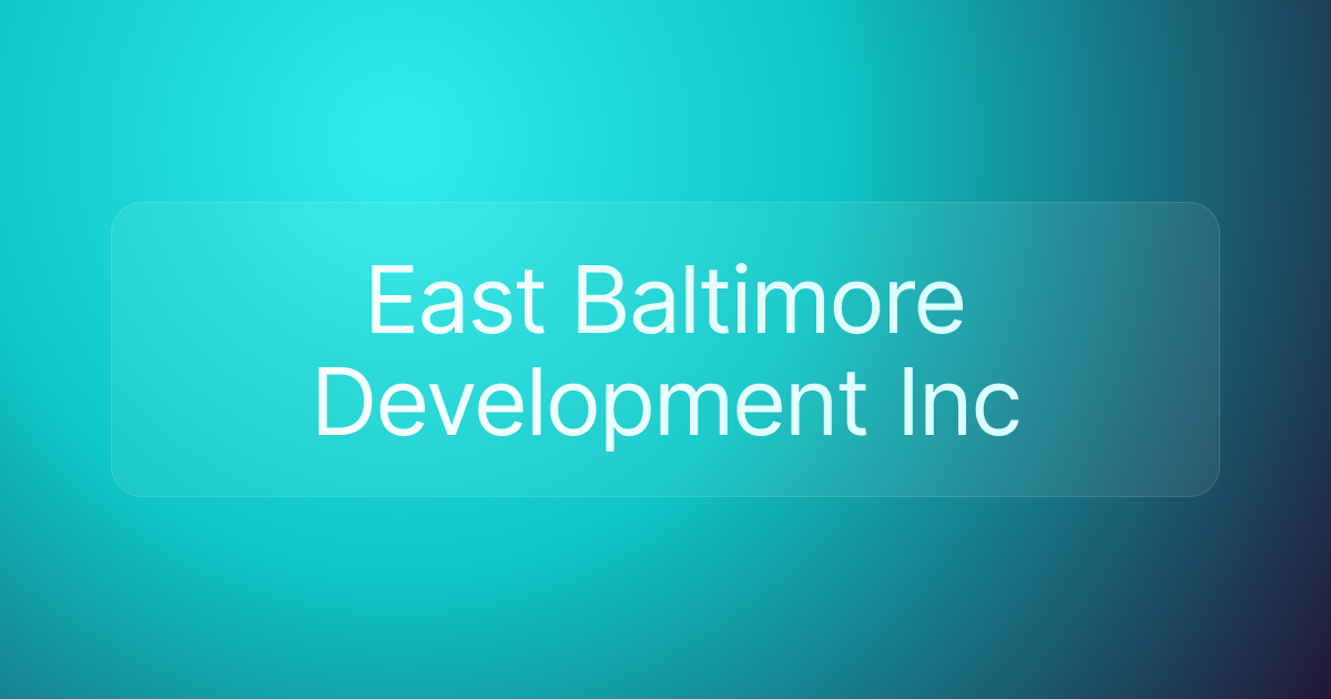 East Baltimore Development Inc