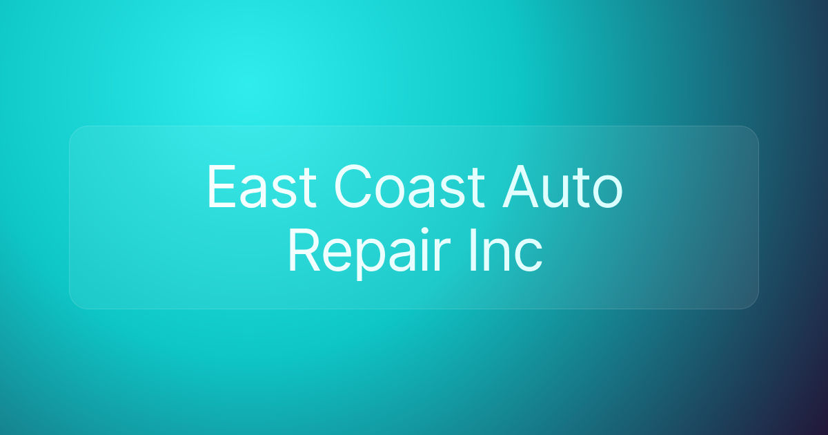 East Coast Auto Repair Inc