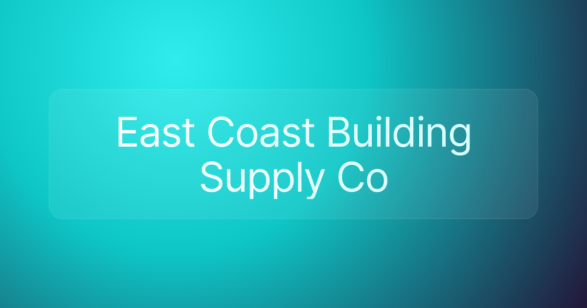 East Coast Building Supply Co